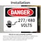 Signmission 277 480 Volts Danger Sign, Vinyl Decal, 18in W x 12in L, 2PK OS-2PACK-DS-D-1218-L-1010 - alternate 5